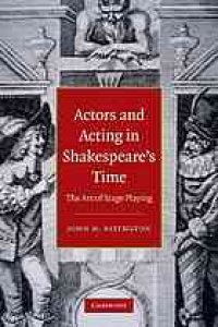 cover of the book Actors and acting in Shakespeare's time: the art of stage playing