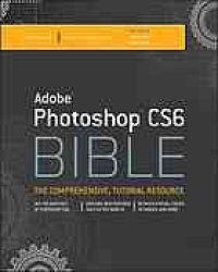 cover of the book Adobe Photoshop CS6 Bible: the comprehensive, tutorial resource