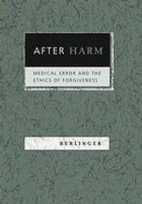 cover of the book After harm: medical error and the ethics of forgiveness