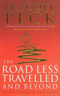 cover of the book The road less travelled and beyond: spiritual growth in an age of anxiety