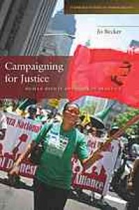 cover of the book Campaigning for justice: human rights advocacy in practice