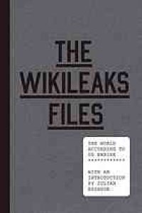 cover of the book The WikiLeaks Files: The World According to US Empire