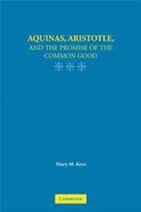 cover of the book Aquinas, Aristotle, and the Promise of the Common Good