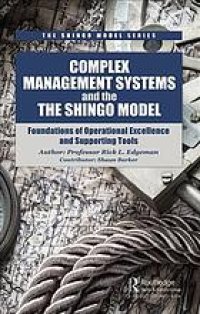 cover of the book Complex management systems and the Shingo model: Foundations of operational excellence and supporting tools