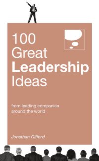 cover of the book 100 Great Leadership Ideas: From successful leaders and managers around the world