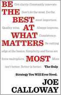 cover of the book Be the best at what matters most: the only strategy you will ever need