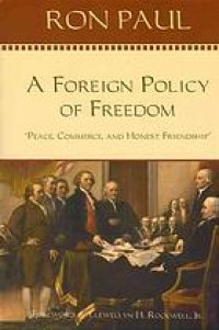 cover of the book A foreign policy of freedom: ''peace, commerce, and honest friendship''