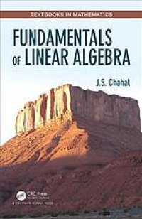 cover of the book Fundamentals of Linear Algebra: With Applications in Computer Science, Economics, Engineering, Mathematics, and Physics