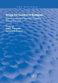 cover of the book Drugs for the Control of Epilepsy: Actions on Neuronal Networks Involved in Seizure Disorders