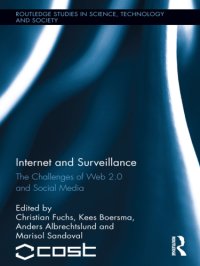 cover of the book Internet and Surveillance: the Challenges of Web 2.0 and Social Media