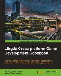 cover of the book Libgdx cross-platform game development cookbook: over 75 practical recipes to help you master cross-platform 2D game development using the powerful Libgdx framework