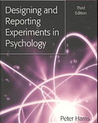 cover of the book Designing and reporting experiments in psychology