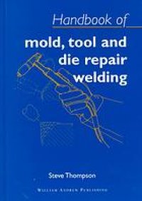 cover of the book Handbook of mold, tool and die repair welding