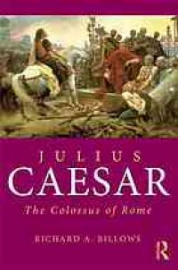 cover of the book Julius Caesar: The Colossus of Rome