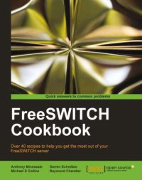 cover of the book FreeSWITCH C cookbook: over 40 recipes to help you get the most out of your FreeSWITCH server: [quick answers to common problems]