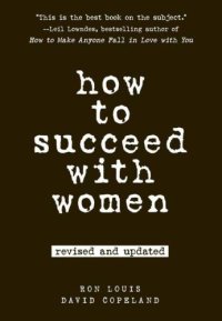 cover of the book How to Succeed with Women, Revised and Updated