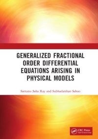 cover of the book Generalized fractional order differential equations arising in physical models