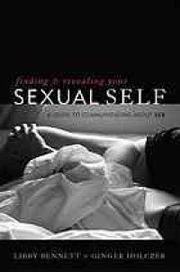 cover of the book Finding and revealing your sexual self: a guide to communicating about sex