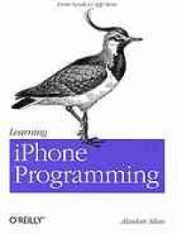 cover of the book Learning iphone programming: Description based on print version record. - ''From Xcode to App store''--Cover. - Includes index