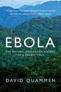 cover of the book Ebola: The Natural and Human History of a Deadly Virus