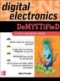 cover of the book Digital electronics demystified: a self-teaching guide