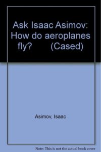 cover of the book How Do Aeroplanes Fly?