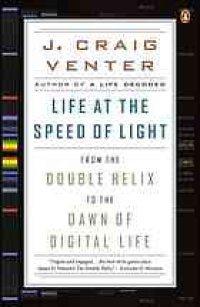 cover of the book LIFE AT THE SPEED OF LIGHT: FROM THE DOUBLE HELIX TO THE DAWN OF DIGITAL LIFE