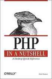 cover of the book PHP in a nutshell: a desktop quick reference. - Includes index