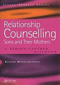 cover of the book Relationship Counselling - Sons and Their Mothers: a Person-Centred Dialogue