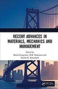 cover of the book Recent advances in materials, mechanics and management: proceedings of the 3rd International Conference on Materials, Mechanics and Management (IMMM 2017), Trivandrum, Kerala, India, 13-15 July 2017