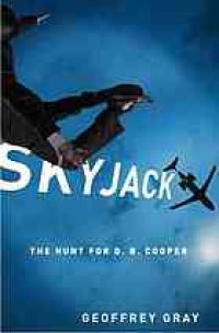 cover of the book SKYJACK: The Hunt for D. B. Cooper