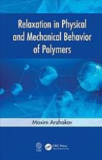 cover of the book Relaxation in physical and mechanical behavior of polymers