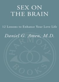 cover of the book Sex on the brain: 12 lessons to enhance your love life