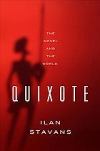 cover of the book Quixote: the novel and the world