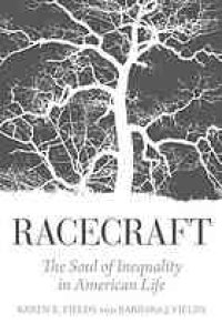 cover of the book Racecraft the soul of inequality in American life