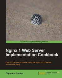 cover of the book Nginx 1 Web Server implementation cookbook: over 100 recipes to master using the Nginx HTTP server and reverse proxy