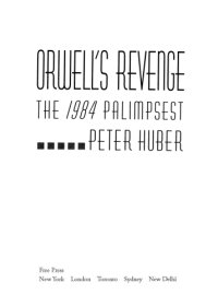 cover of the book Orwell's revenge: the 1984 palimpsest