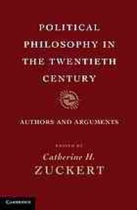 cover of the book Political philosophy in the twentieth century: authors and arguments