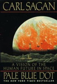 cover of the book Pale Blue Dot: A Vision of the Human Future in Space