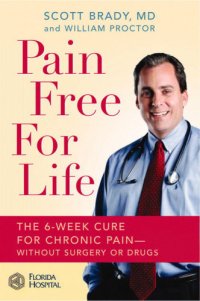 cover of the book Pain-free for life: the 6-week cure for chronic pain-- without surgery or drugs