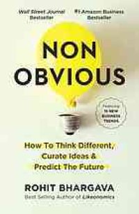 cover of the book Non-Obvious: How to Think Different, Curate Ideas & Predict The Future