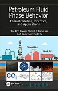 cover of the book Petroleum fluid phase behavior: characterization, processes, and applications