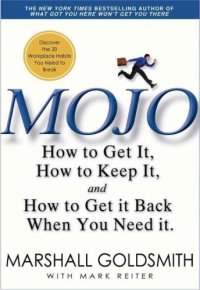 cover of the book Mojo: how to get it, how to keep it, and how to get it back when you need it