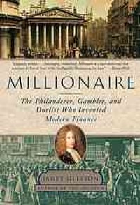 cover of the book Millionaire: The Philanderer, Gambler, and Duelist Who Invented Modern Finance