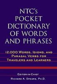 cover of the book NTC's pocket dictionary of words and phrases ; 12,000 words, idioms, and phrasal verbs for travelers and learners