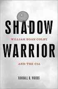 cover of the book Shadow warrior: William Egan Colby and the CIA