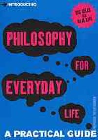 cover of the book Introducing Philosophy for Everyday Life: A Practical Guide