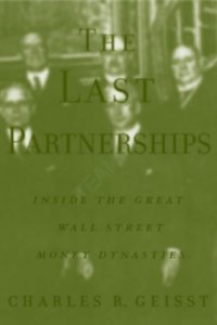 cover of the book The last partnerships: inside the great Wall Street dynasties