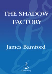 cover of the book The shadow factory: the ultra-secret NSA from 9/11 to the eavesdropping on America