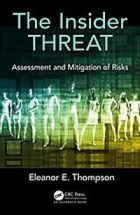 cover of the book The insider threat: assessment and mitigation of risks